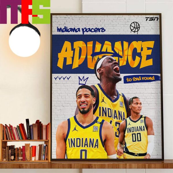 The Indiana Pacers Advance To The Second Round 2024 NBA Playoffs Wall Decor Poster Canvas