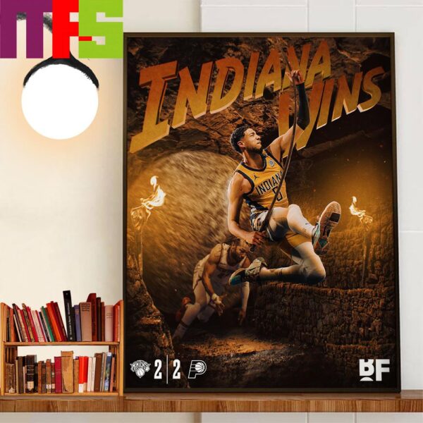 The Indiana Pacers Blow Out The New York Knicks To Tie The Series At 2-2 NBA Playoffs Home Decoration Poster Canvas