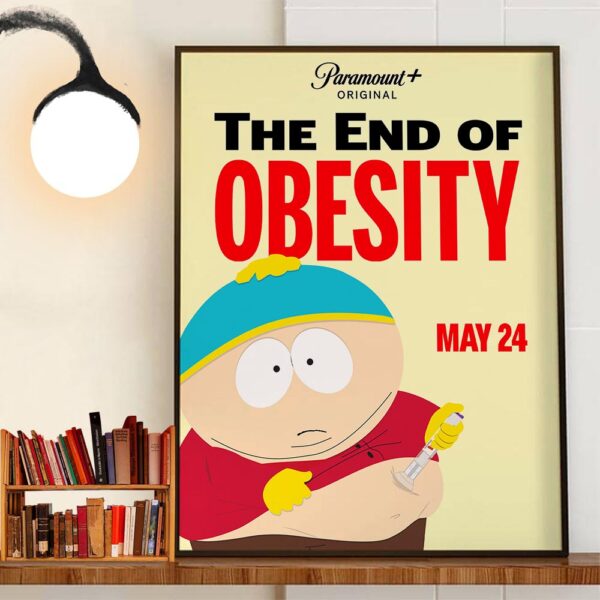 The New Exclusive Event South Park The End Of Obesity May 24th 2024 Home Decoration Poster Canvas