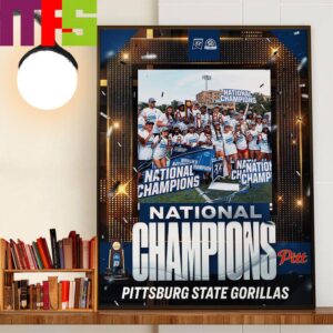 The Pittsburg State Gorillas Are The 2024 NCAA DII Womens Outdoor Track And Field National Champions Wall Art Decor Poster Canvas