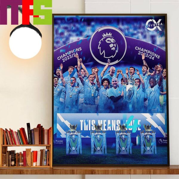 This Means More 4 Manchester City Are Premier League Champions Again Home Decorations Poster Canvas