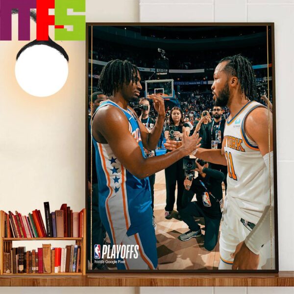 Tyrese Maxey Hand Shake Jalen Brunson At Eastern Conference 2024 NBA Playoffs Wall Decor Poster Canvas