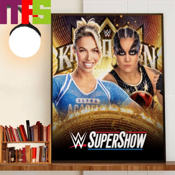 WWE Super Show Maxxine Dupri vs Shayna Baszler For WWE King And Queen Of The Ring at WWE Macon Home Decoration Poster Canvas