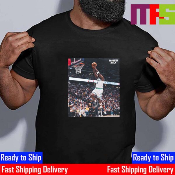 Wolves Back Anthony Edwards And Minnesota Timberwolves Advance To The 2024 Western Conference Finals Essential T-Shirt