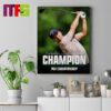 Xander Schauffele Wins His First Career Major At The 2024 PGA Championship Home Decor Poster Canvas