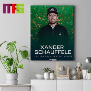 Xander Schauffele Wins The 2024 PGA Championship Home Decoer Poster Canvas