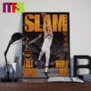 2024 NBA Finals The World Is Mine Luka Doncic On The Cover Of SLAM 250 Home Decor Poster Canvas
