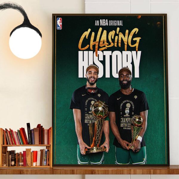 An NBA Original Chasing History Jaylen Brown And Jayson Tatum Boston Celtics Banner 18 Wall Art Decor Poster Canvas
