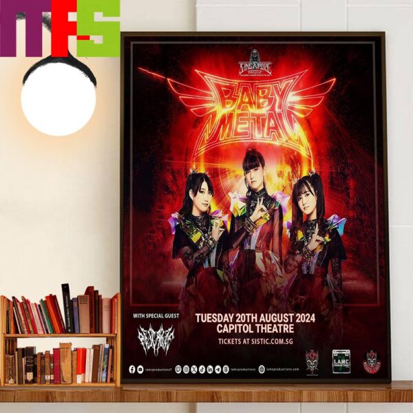 Babymetal 2024 Singapore Rockfest The Hardest And Heaviest Events Of The Year At Capitol Theatre August 20th 2024 Decor Wall Art Poster Canvas