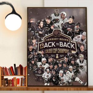 Back-To-Back 2023 2024 Calder Cup Champions Are Hershey Bears Decor Wall Art Poster Canvas Back-To-Back 2023 2024 Calder Cup Champions Are Hershey Bears Decor Wall Art Poster Canvas