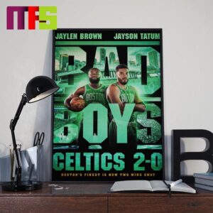 Boston Celtics Are 2 Wins Away From An NBA Jaylen Brown And Jayson Tatum Home Decor Poster Canvas