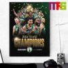 Congratulations To Boston Celtics Are NBA Champions 2024 Home Decor Poster Canvas