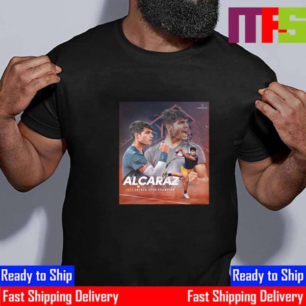 Carlos Alcaraz Is The 2024 French Open Champion For The First Time In Career For Roland-Garros Champions Essential T-Shirt