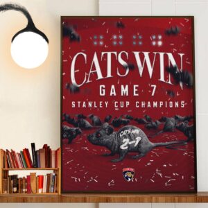 Cats Win Game 7 Florida Panthers Are The 2024 Stanley Cup Champions For The First Time In NHL History Decor Wall Art Poster Canvas