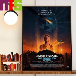 Celebrate 40th Anniversary Star Trek III The Search For Spock A Dying Planet A Fight For Life The Search For Spock Decor Wall Art Poster Canvas