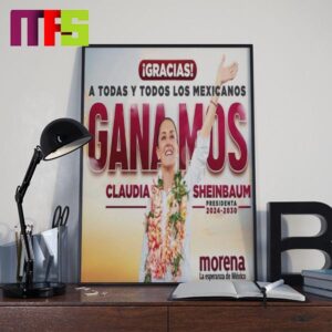 Claudia Sheinbaum Mexico First Woman President Declared Winner Of Mexico Election 2024 Home Decor Poster Canvas