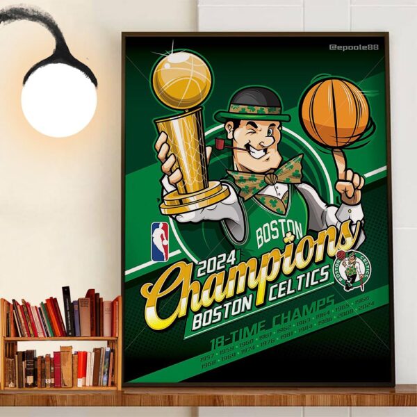 Congrats Boston Celtics Win The 2024 NBA Championship For 18-Time Champs Wall Art Decor Poster Canvas