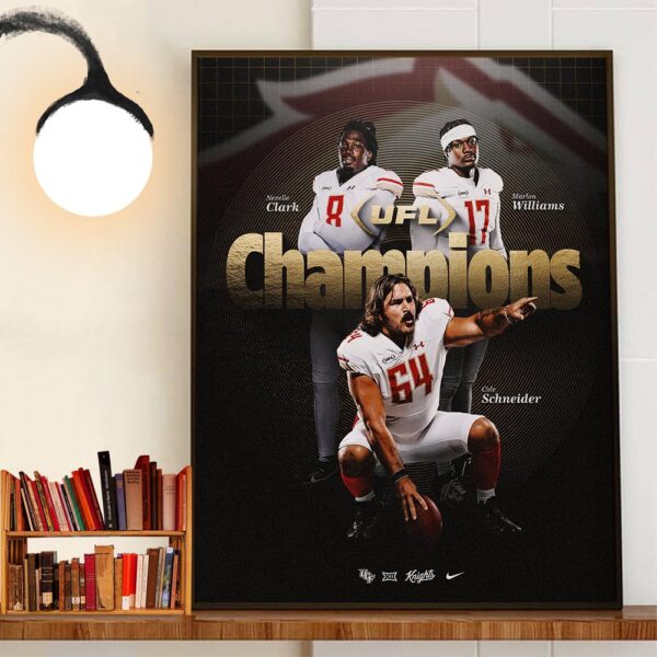 Congrats Nevelle Clark Marlon Williams And Cole Schneider Are 2024 UFL Champions Wall Art Decor Poster Canvas