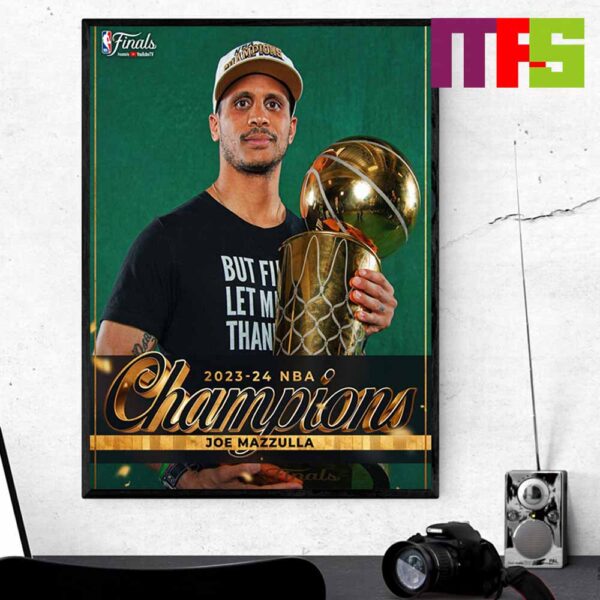 Congrats To Boston Celtics Joe Mazzula 2024 NBA Champions Home Decor Poster Canvas