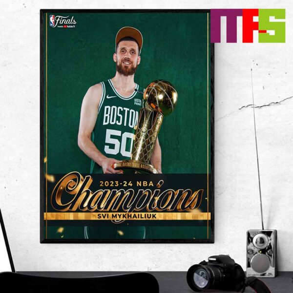 Congrats To Boston Celtics Svi Mykhailiuk 2024 NBA Champions Home Decor Poster Canvas