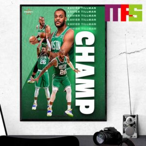 Congratulations To Boston Celtics Are NBA Champions 2024 Xavier Tillman Home Decor Poster Canvas