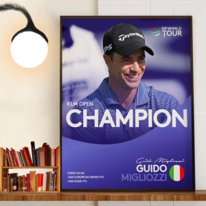 Congratulations To Guido Migliozzi Is The 2024 KLM Open Champion DP World Tour Wall Art Decor Poster Canvas Congratulations To Guido Migliozzi Is The 2024 KLM Open Champion DP World Tour Wall Art Decor Poster Canvas