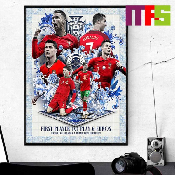Cristiano Ronaldo First Player To Play 6 Euros Home Decor Poster Canvas