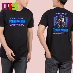 Dan And Phil Terrible Influence The Tour 2024 Schedule Two Sided T-Shirt