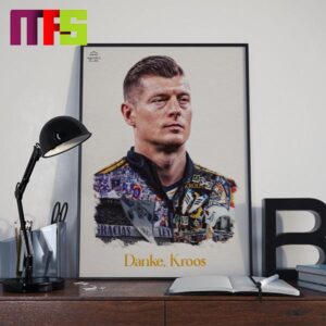 Danke Toni Kroos Real Madrid With Win 15th Champions League 2024 Home Deor Poster Canvas