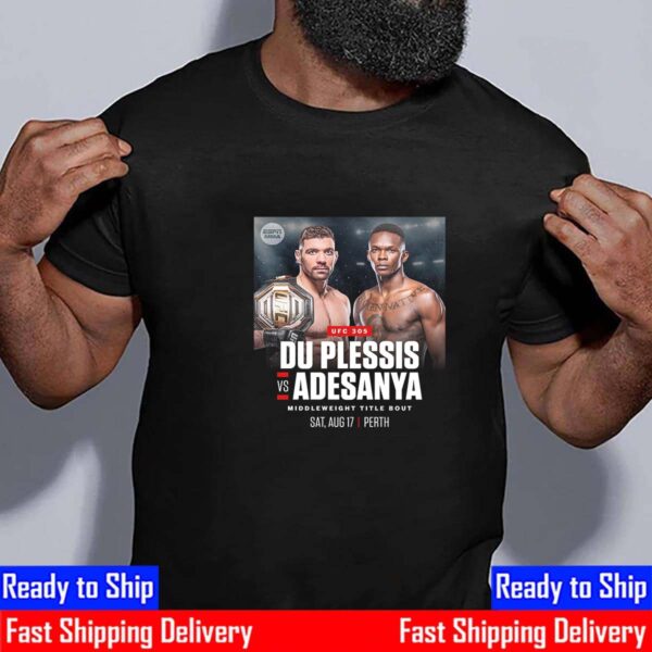 Dricus Du Plessis Defend Against Israel Adesanya At UFC 305 In Perth Australia For Middleweight Title Bout Essential T-Shirt