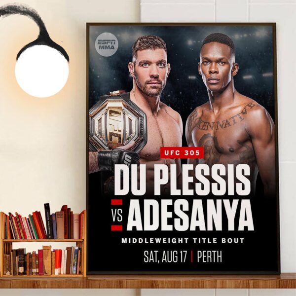 Dricus Du Plessis Defend Against Israel Adesanya At UFC 305 In Perth Australia For Middleweight Title Bout Wall Art Decor Poster Canvas