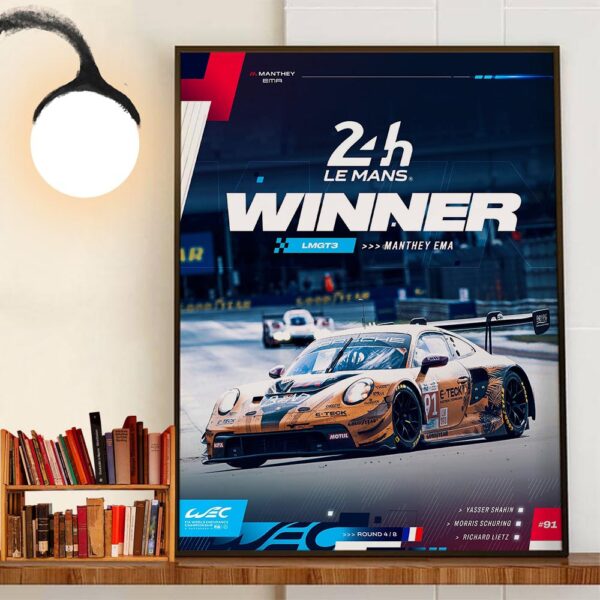 FIA WEC Manthey EMA Is LMGT3 Winner At The 24 Hours Of Le Mans Wall Art Decor Poster Canvas