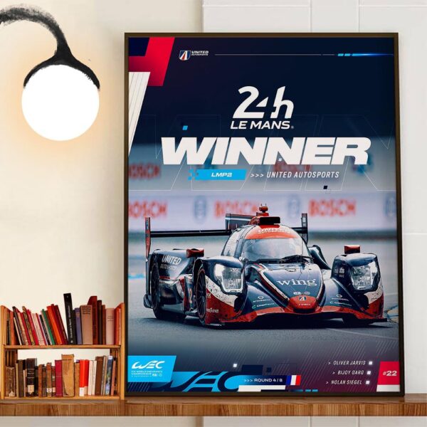 FIA WEC United Autosports Is LMP2 Winner At The 24 Hours Of Le Mans Wall Art Decor Poster Canvas