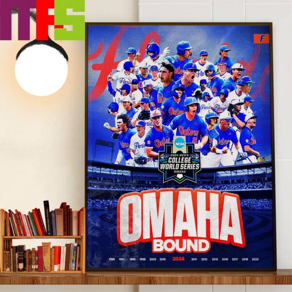 Florida Gators Baseball Omaha Bound NCAA 2024 MCWS Mens College World Series Decor Wall Art Poster Canvas