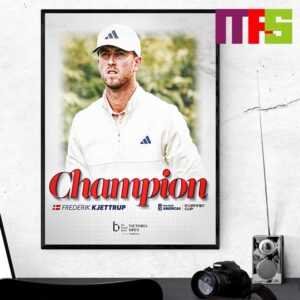 Frederik Kjettrup Champions The Beachlands Victoria Open 2024 Home Decor Poster Canvas