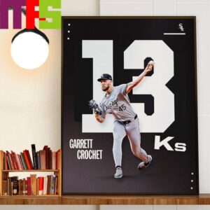 Garrett Crochet 13 Ks And 116 Strikeouts In This MLB Season Decor Wall Art Poster Canvas