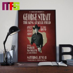 George Strait The King At Kyle Field In College Station On June 15th 2024 Home Decor Poster Canvas