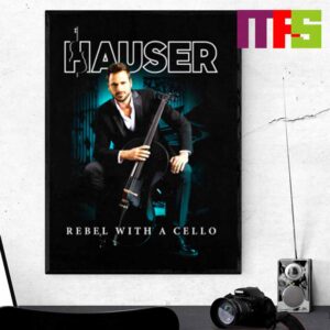 Hauser Rebel With Cello Perfoming Live 2024 Home Decor Poster Canvas