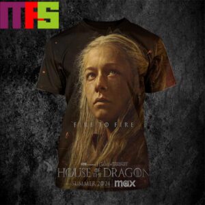 House Of The Dragon Season 2 Fire To Fire 2024 Of The HBO Original Series On June 26th 2024 All Over Print Shirt