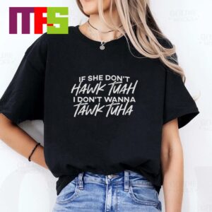 If She Dont Hawk Tuah Essential T-Shirt