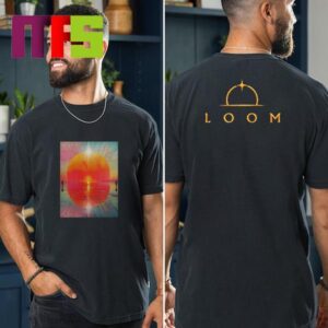 Imagine Dragons The Loom Tour And Album Loom 2024 Coming June 28th 2024 Two Sided T-Shirt