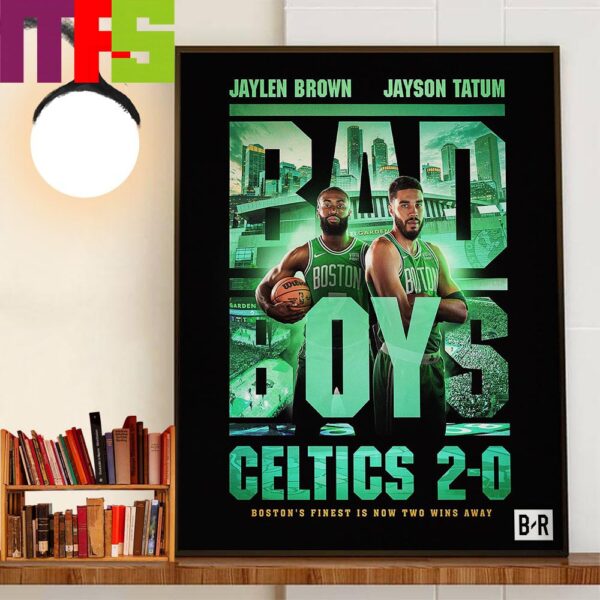 Jaylen Brown And Jayson Tatum x Bad Boys Ride Or Die Boston Celtics Lead 2-0 2024 NBA Finals Decor Wall Art Poster Canvas