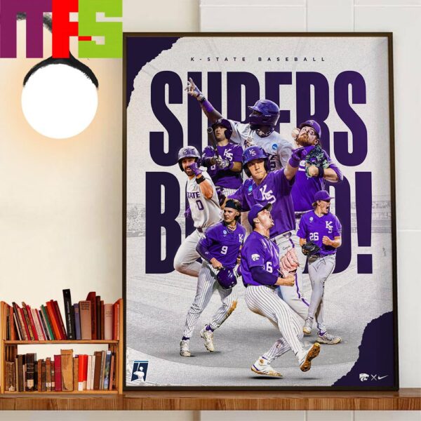 Kansas State Wildcats Baseball Supers Bound 2024 NCAA Baseball Decor Wall Art Poster Canvas