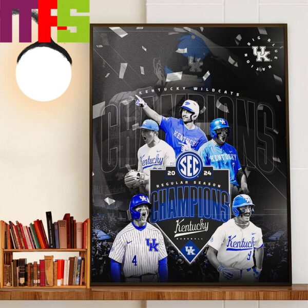 Kentucky Wildcats Baseball Are 2024 SEC Regular Season Champions Decor Wall Art Poster Canvas