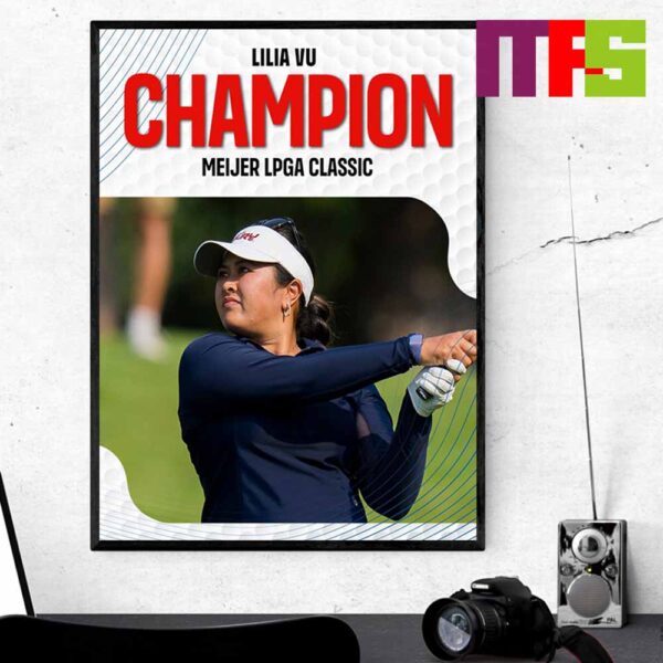 Lilia Vu Wins The Meijer LPGA 2024 First Victory Of The 2024 LPGA Season Home Decor Poster Canvas