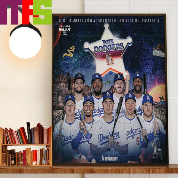 Los Angeles Dodgers Stars To Texas For The 2024 All-Star Game Decor Wall Art Poster Canvas