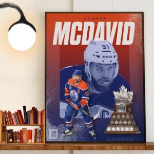 MVP Of The 2024 Stanley Cup Final Connor McDavid Is A Conn Smythe Trophy Winner For The First Time In Career Decor Wall Art Poster Canvas