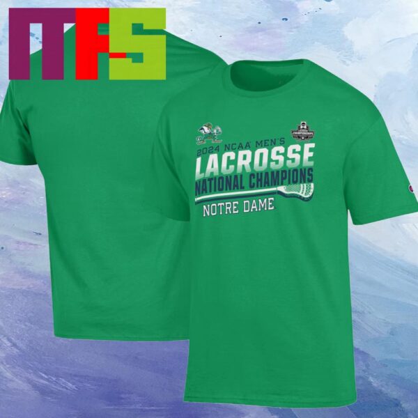 NCAA Mens Lacrosse National Champions Notre Dame Fighting Irish 2024 Champion Kelly Unisex T Shirt