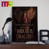 New Poster House Of The Dragon Season 2 All Must Choose Of The HBO Original Series On June 26th 2024 Home Decor Poster Canvas