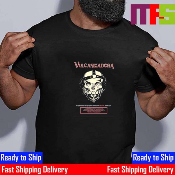 Official Poster Vulcanizadora Experience The Graphic Reality Of Death Close Up Essential T-Shirt